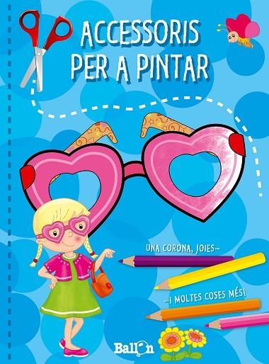 ACCESSORIS PER A PINTAR UNA CORONA, JOIES... I MOLTES COSES MES | 9789037498684 | BALLON