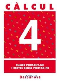 CALCUL 4 SUMES PORTANT-NE I RESTES SENSE PORTAR-NE | 9788448914431