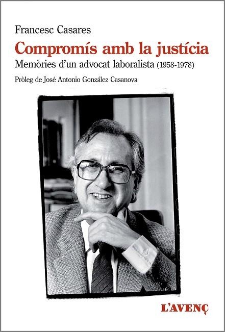 COMPROMIS AMB LA JUSTICIA. MEMORIES D´UN ADVOCAT LABORALISTA 1958-1978 | 9788416853021 | CASARES,FRANCESC
