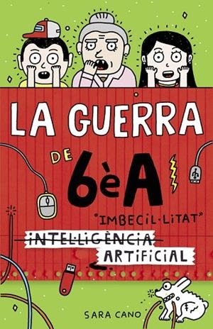 GUERRA DE 6E A. INTELIGENCIA ARTIFICIAL,IMBECIL-LITAT | 9788420485140 | CANO,SARA