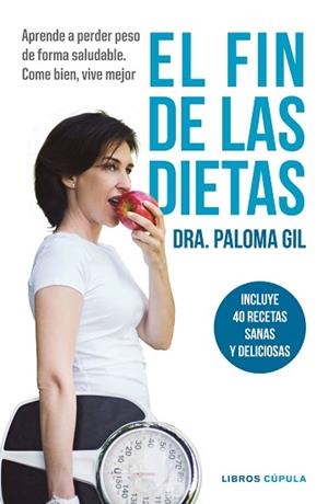 FIN DE LAS DIETAS. COME BIEN VIVE MEJOR | 9788448023195 | PALOMA GIL