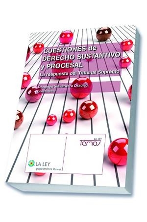 CUESTIONES DE DERECHO SUSTANTIVO Y PROCESAL. LA RESPUESTA DEL TRIBUNAL SUPREMO (INCLUYE FORMULARIOS ON-LINE) | 9788490204498 | SALVATIERRA OSSORIO,DOMINGO