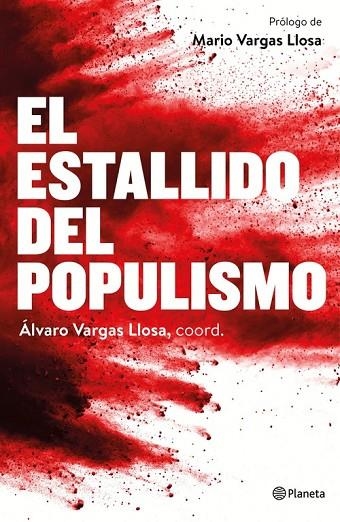 ESTALLIDO DEL POPULISMO | 9788408172437 | ÁLVARO VARGAS LLOSA/AA. VV.