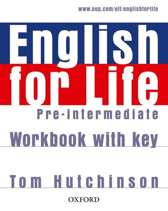 ENGLISH FOR LIFE PRE-INTERMEDIATE WORKBOOK WITH KEY | 9780194307635 | HUTCHINSON,TOM