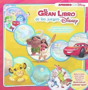 EL GRAN LIBRO DE LOS JUEGOS DISNEY. ¡APRENDE Y PRACTICA CON LAS ACTIVIDADES QUE TE PROPONEN TUS PERSONAJES FAVORITOS | 9788416931064 | DISNEY