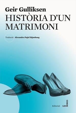 HISTÒRIA D'UN MATRIMONI | 9788494677502 | GULLIKSEN,GEIR