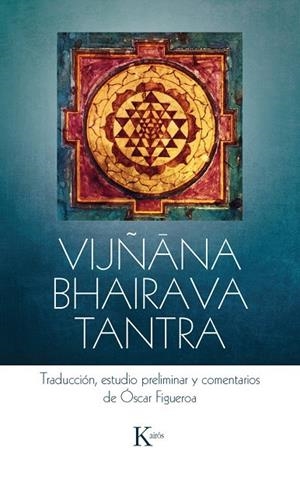 VIJÑANA BHAIRAVA TANTRA | 9788499885568 | FIGUEROA,OSCAR