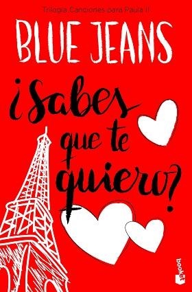 SABES QUE TE QUIERO? (TRILOGÍA CANCIONES PARA PAULA 2) | 9788408171737 | BLUE JEANS