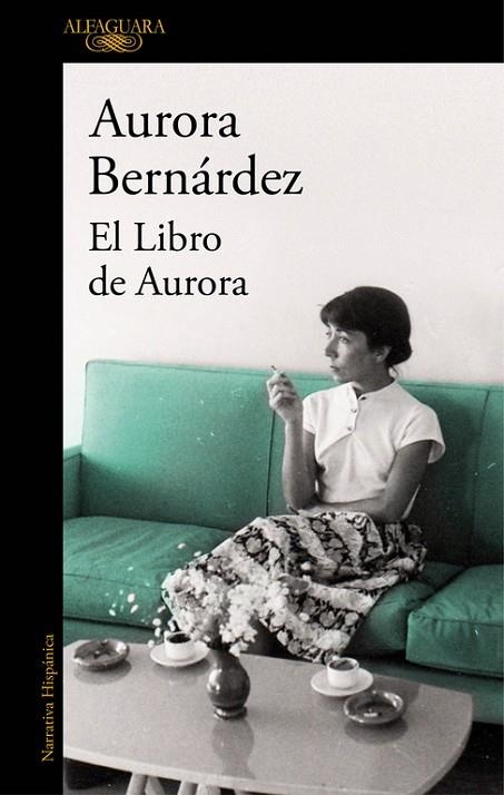 LIBRO DE AURORA. TEXTOS, CONVERSACIONES Y NOTAS DE AURORA BERNARDEZ | 9788420427928 | BERNARDEZ,AURORA