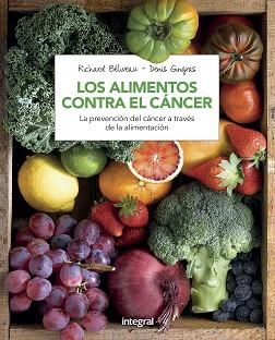 ALIMENTOS CONTRA EL CANCER | 9788491180845 | BELIVEAU , RICHARD/GINGRAS , DENIS