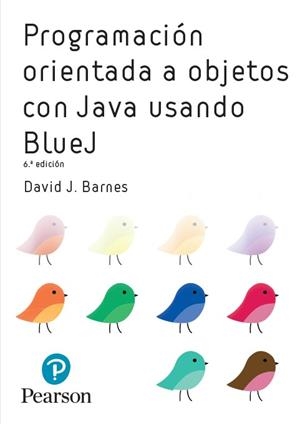 PROGRAMACION OO CON JAVA USANDO BLUEJ | 9788490355312 | BARNES, DAVID/KOLLING, MICHAEL