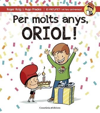 PER MOLTS ANYS ORIOL | 9788490344316 | PRADES,HUGO ROIG,ROGER