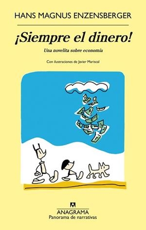 SIEMPRE EL DINERO UNA NOVELA SOBRE ECONOMIA | 9788433979490 | ENZENSBERGER,HANS MAGNUS