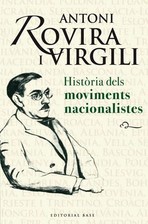 HISTORIA DELS MOVIMENTS NACIONALISTES | 9788485031917 | ROVIRA I VIRGILI,ANTONI