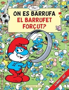 ON ES EL BARRUFA EL BARRUFET FORÇUT. LLIBRE JOC | 9788415267133 | PEYO