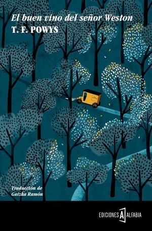 BUEN VINO DEL SEÑOR WESTON | 9788494367908 | POWYS,T.F.