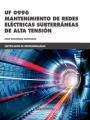UF 0996 MANTENIMIENTO DE REDES ELÉCTRICAS SUBTERRÁNEAS DE ALTA TENSIÓN | 9788426724793 | TRASHORRAS MONTECELOS, JESÚS