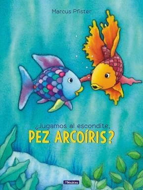 ¿JUGAMOS AL ESCONDITE, PEZ ARCOÍRIS?  | 9788448848859 | MARCUS PFISTER