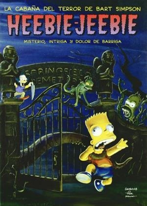 HEEBIE-JEEBIE.LA CABAÑA DEL TERROR DE BART SIMPSON | 9788466604109 | GROENING,MATT