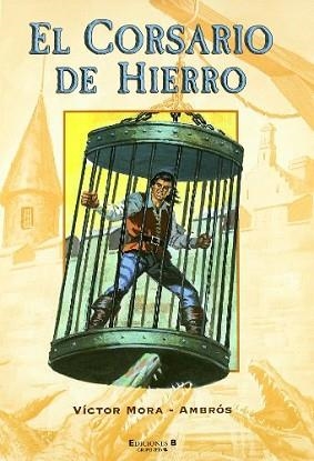 CORSARIO DE HIERRO 1 | 9788466616829 | MORA,VICTOR