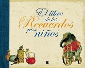 LIBRO DE LOS RECUERDOS PARA NIÑOS | 9788440681645