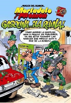 GASOLINA...LA RUINA! | 9788466636988 | IBAÑEZ,FRANCISCO