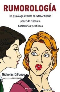 RUMOROLOGIA. PODER DE LOS RUMORES Y HABLADURIAS... | 9788466637756 | DIFONZO,NICHOLAS