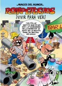 VIVIR PARA VER. ROMPETECHOS | 9788466640725 | IBAÑEZ,FRANCISCO