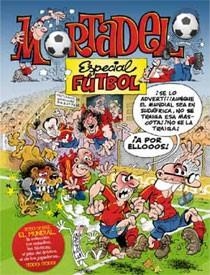ESPECIAL FUTBOL. MORTADELO Y FILEMON | 9788466643726 | IBAÑEZ,FRANCISCO