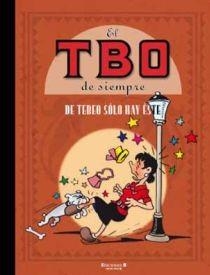 TBO DE SIEMPRE. DE TEBEO SOLO HAY ESTE | 9788466644525