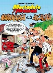 MARRULLERIA EN LA ALCALDIA | 9788466645010 | IBAÑEZ,FRANCISCO