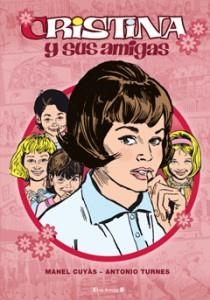 CRISTINA Y SUS AMIGAS | 9788466647649 | CUYAS,MANEL TURNES,ANTONIO
