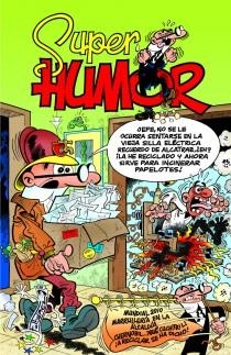 SUPER HUMOR MORTADELO Y FILEMON. MUNDIAL 2010 MARRULLERA EN LA ALCALDIA, CHERNOBIIL...... | 9788466649056 | IBAÑEZ,FRANCISCO