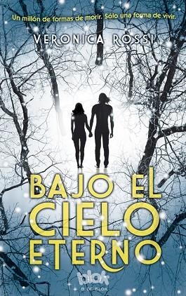 BAJO EL CIELO ETERNO | 9788493924201 | ROSSI,VERONICA