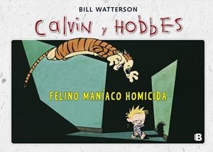 FELINO MANIACO HOMICIDA | 9788466652018 | WATTERSON,BILL