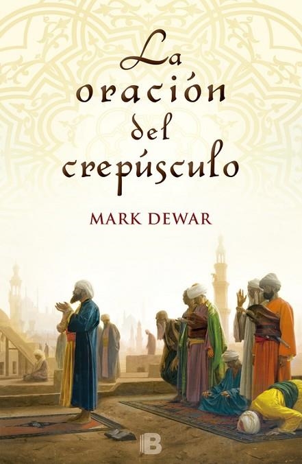 ORACION DEL CREPUSCULO | 9788466652575 | DEWAR,MARK