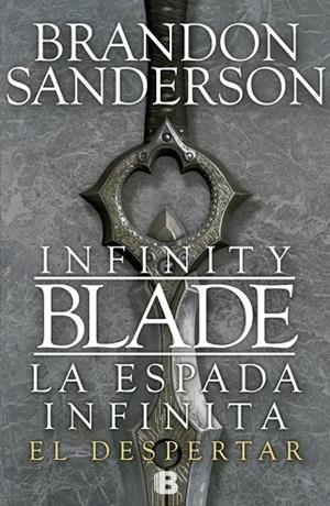 INFINITY BLADE. LA ESPADA INFINITA. EL DESPERTAR | 9788466653619 | SANDERSON,BRANDON