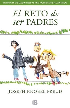 RETO DE SER PADRES | 9788466653794 | KNOBEL FREUD,JOSEPH