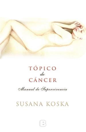 TOPICO DE CANCER | 9788466653282 | KOSKA,SUSANA