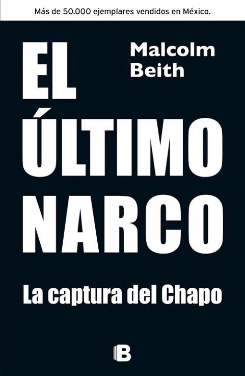 ULTIMO NARCO. LA CAPTURA DEL CHAPO | 9788466655330 | BEITH,MALCOLM