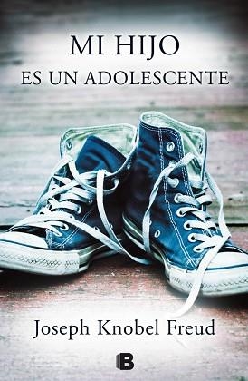 MI HIJO ES UN ADOLESCENTE | 9788466656429 | KNOBEL FREUD,JOSEPH