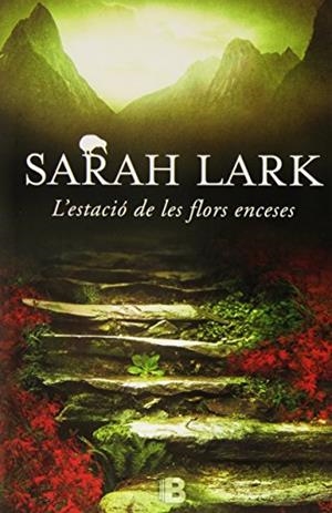 ESTACIO DE LES FLORS ENCESES. TRILOGIA DEL FOC 1 | 9788466657013 | LARK,SARAH