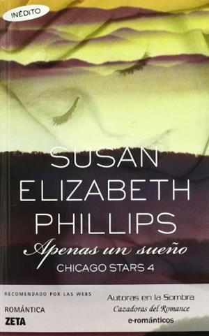 APENAS UN SUEÑO. CHICAGO STARS 4 ,INEDITA | 9788498723229 | PHILIPS,SUSAN ELIZABETH