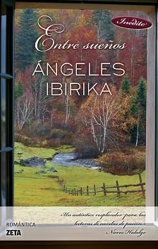 ENTRE SUEÑOS. INEDITO | 9788498724028 | IBIRIKA,ANGELES