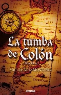TUMBA DE COLON | 9788498725384 | RUIZ MONTAÑEZ,MIGUEL