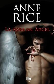 HORA DEL ANGEL | 9788498726961 | RICE,ANNE