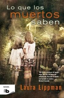 LO QUE LOS MUERTOS SABEN | 9788498727296 | LIPPMAN,LAURA