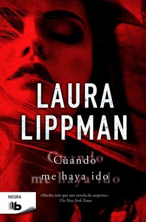 CUANDO ME HAYA IDO | 9788490701522 | LIPPMAN,LAURA