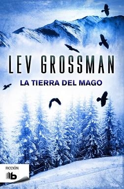 TIERRA DEL MAGO | 9788490701829 | GROSSMAN,LEV
