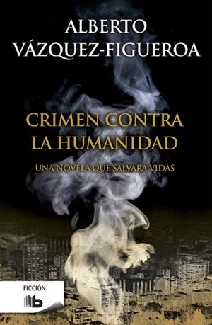CRIMEN CONTRA LA HUMANIDAD | 9788490702673 | VAZQUEZ-FIGUEROA,ALBERTO